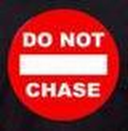 DO NOT CHASE logo