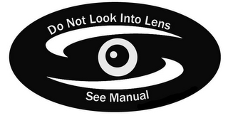 DO NOT LOOK INTO LENS SEE MANUAL logo