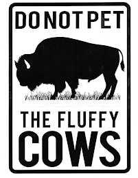 DO NOT PET THE FLUFFY COWS logo
