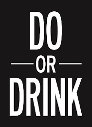 DO OR DRINK logo