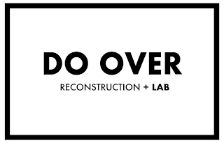 DO OVER RECONSTRUCTION + LAB logo