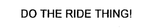 DO THE RIDE THING! logo