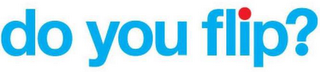 DO YOU FLIP? logo