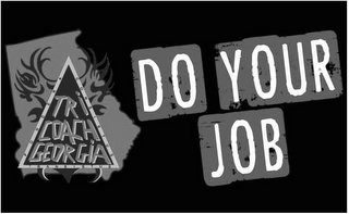 DO YOUR JOB TRI COACH GEORGIA PONDERA CONSISTUS TRANSISTUS logo
