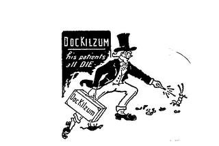 DOC KILZUM HIS PATIENTS ALL DIE logo