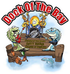 DOCK OF THE BAY SPONSORED BY YOUR FRIENDLY SAFETY HARBOR CHAMBER OF COMMERCE FISH STYX logo