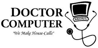DOCTOR COMPUTER "WE MAKE HOUSE-CALLS" logo