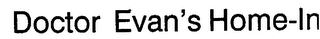 DOCTOR EVAN'S HOME-IN logo