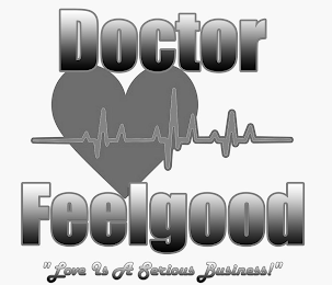 DOCTOR FEELGOOD "LOVE IS A SERIOUS BUSINESS!" logo