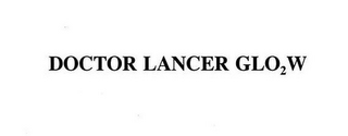 DOCTOR LANCER GLO2W logo