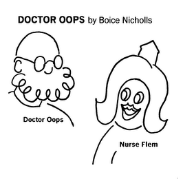 DOCTOR OOPS BY BOICE NICHOLLS DOCTOR OOPS NURSE FLEM logo