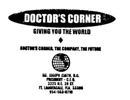 DOCTOR'S CORNER GIVING YOU THE WORLD DOCTOR'S CORNER, THE COMPANY, THE FUTURE logo