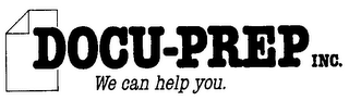 DOCU-PREP INC. WE CAN HELP YOU.