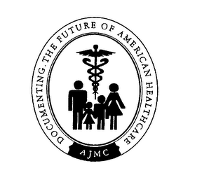 DOCUMENTING THE FUTURE OF AMERICAN HEALTHCARE AJMC logo