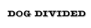 DOG DIVIDED logo