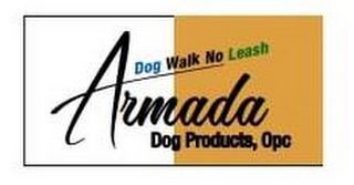 DOG WALK NO LEASH ARMADA DOG PRODUCTS, OPC logo
