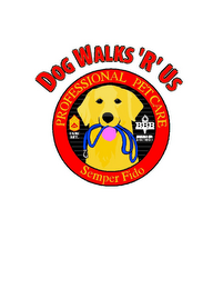 DOG WALKS 'R' US PROFESSIONAL PET CARE SEMPER FIDO USMC RET. BBB MEMBER SAN DIEGO logo