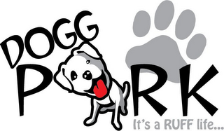 DOGG PARK IT'S A RUFF LIFE... logo