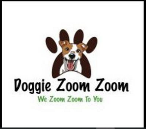 DOGGIE ZOOM ZOOM WE ZOOM ZOOM TO YOU logo