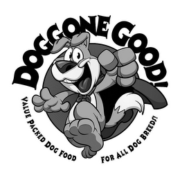 DOGGONE GOOD! VALUE PACKED DOG FOOD FOR ALL DOG BREEDS! logo