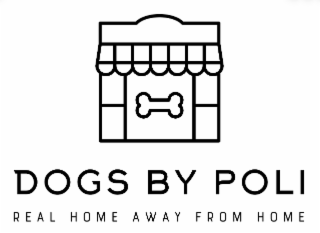 DOGS BY POLI REAL HOME AWAY FROM HOME logo
