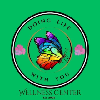 DOING LIFE WITH YOU WELLNESS CENTER EST. 2025 logo