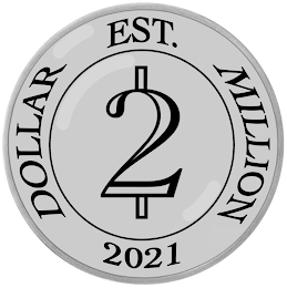 DOLLAR 2 MILLION EST. 2021 logo