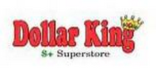 DOLLAR KING $+SUPERSTORE logo