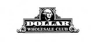 DOLLAR WHOLESALE CLUB logo