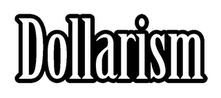 DOLLARISM logo