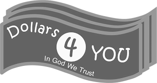 DOLLARS4YOU IN GOD WE TRUST logo