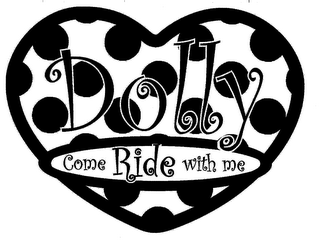 DOLLY COME RIDE WITH ME logo