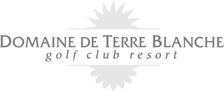 DOMAINE DE TERRE BLANCHE GOLF CLUB RESORT logo