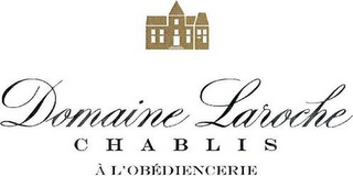 DOMAINE LAROCHE CHABLIS À L'OBÉDIENCERIE logo