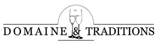 DOMAINE & TRADITIONS logo