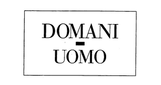 DOMANI UOMO