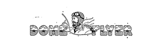 DOME FLYER logo