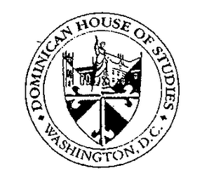 DOMINICAN HOUSE OF STUDIES PRIORY OF THE IMMACULATE CONCEPTION 487 MICHIGAN AVENUE, NE · WASHINGTON, DC 20017-1585 · DOMINICAN HOUSE OF STUDIES · WASHINGTON, D.C. logo