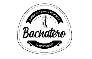 DOMINICAN & PUERTO RICAN STYLE BACHATERO CLASSIC SALAMI logo