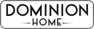 DOMINION HOME logo