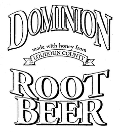 DOMINION ROOT BEER MADE WITH HONEY FROMLOUDOUN COUNTY logo