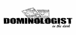 DOMINOLOGIST IN THE DARK logo