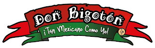 DON BIGOTÓN ¡TAN MEXICANO COMO YO! R SM P logo