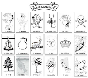 DON CLEMENTE  EL MUNDO, EL APACHE, EL NOPA, EL ALACRAN, LA ROSA, LA CALAVERA, LA CAMPANA, EL CANTARITO, EL VENADO, LA CHALUPA, EL PINO, EL PESCADO, LA PALMA, LA MACETA, EL ARPA LA RANA, EL SOL, LA CORONA logo