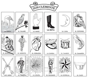 DON CLEMENTE LA GARZA, EL PAJARO, LA MANO, LA BOTA, LA LUNA, EL COTORRO, EL BORRACHO, EL NEGRITO, EL CORAZON, LA SANDIA, EL TAMBOR, EL CAMARON, LAS JARAS, EL MUSICO, LA ARAÑA, EL SOLDADO, LA ESTRELLA, EL CAZO logo