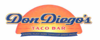 DON DIEGO'S TACO BAR SERVING MUCH MORE THAN JUST GREAT TACOS logo