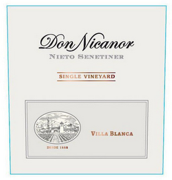 DON NICANOR NIETO SENETINER SINGLE VINEYARD VILLA BLANCA DESDE 1888 logo