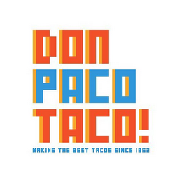 DON PACO TACO MAKING THE BEST TACOS SINCE 1962 logo