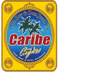 DON REY & DON JUAN CO. CARIBE CIGARS HAND MADE IN ESTELI NICARAGUA logo