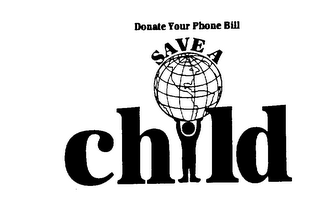 DONATE YOUR PHONE BILL SAVE A CHILD logo